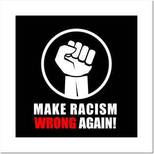 make racism wrong again T-Shirt Posters and Art